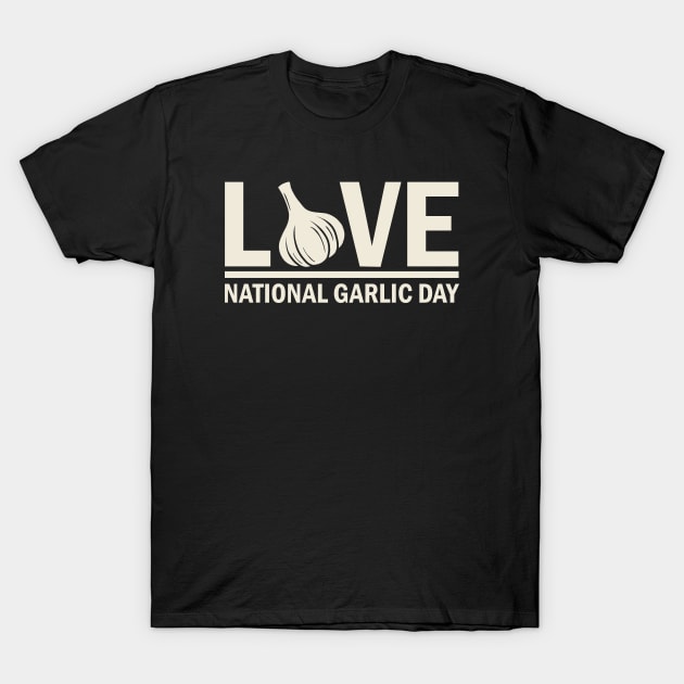 National Garlic Day T-Shirt by valentinahramov